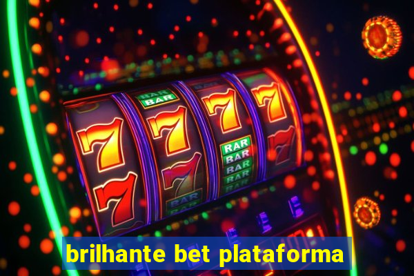 brilhante bet plataforma